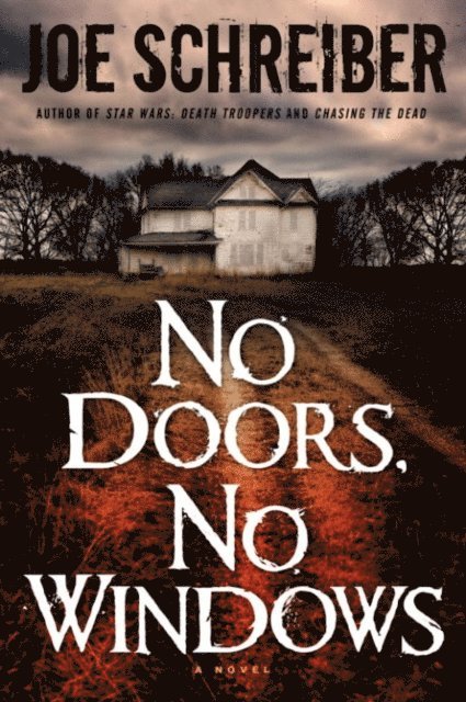 Joe Schreiber - No Doors, No Windows, E-bok