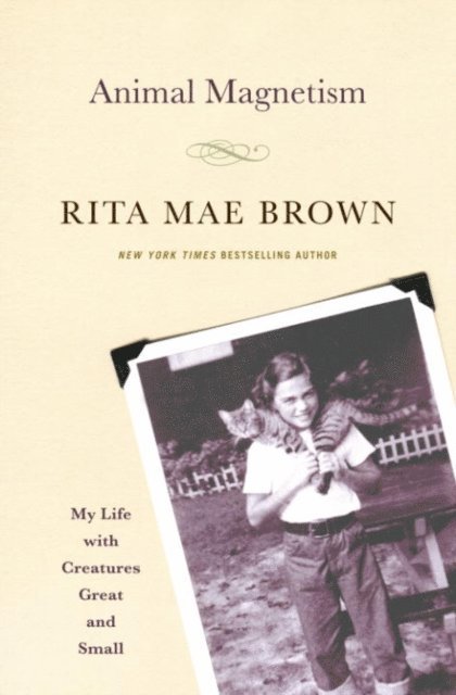 Rita Mae Brown - Animal Magnetism, E-bok