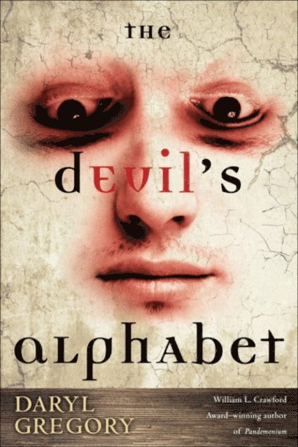 Daryl Gregory - Devil's Alphabet, E-bok