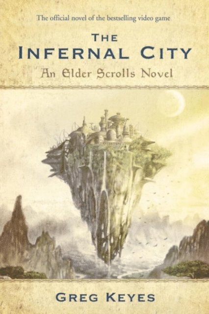 Greg Keyes - Infernal City: An Elder Scrolls Novel, E-bok