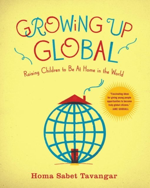 Homa Sabet Tavangar - Growing Up Global, E-bok