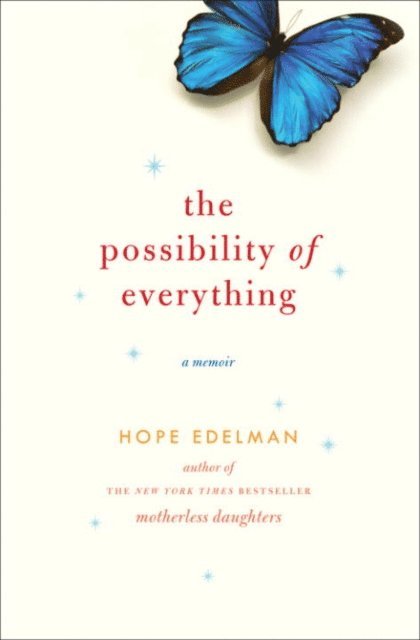 Hope Edelman - Possibility of Everything, E-bok