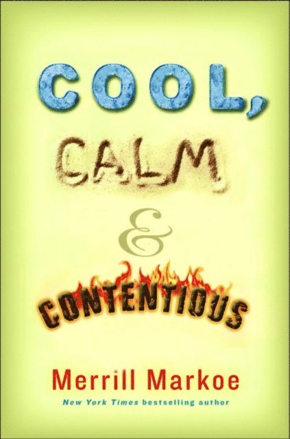 Merrill Markoe - Cool, Calm & Contentious, E-bok
