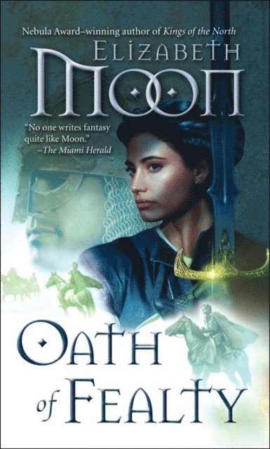 Elizabeth Moon - Oath of Fealty, E-bok