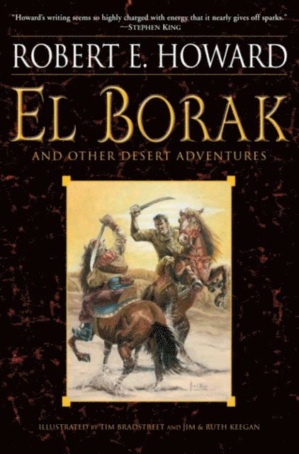 Robert E. Howard - El Borak and Other Desert Adventures, E-bok