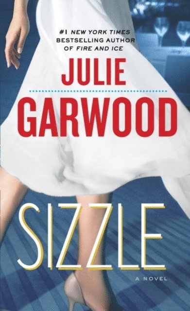 Julie Garwood - Sizzle, E-bok