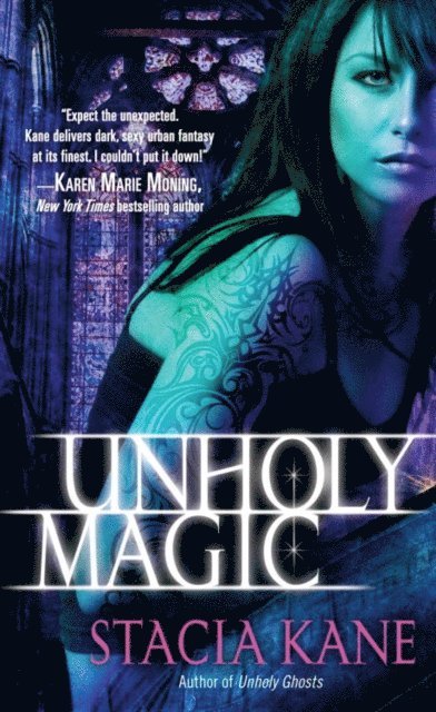 Stacia Kane - Unholy Magic, E-bok. Tillgänglighet: Lägg i varukorg