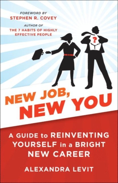 Alexandra Levit - New Job, New You, E-bok