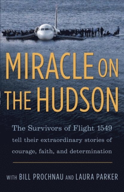 Laura Parker, William Prochnau - Miracle on the Hudson, E-bok. Tillgänglighet: Lägg i varukorg
