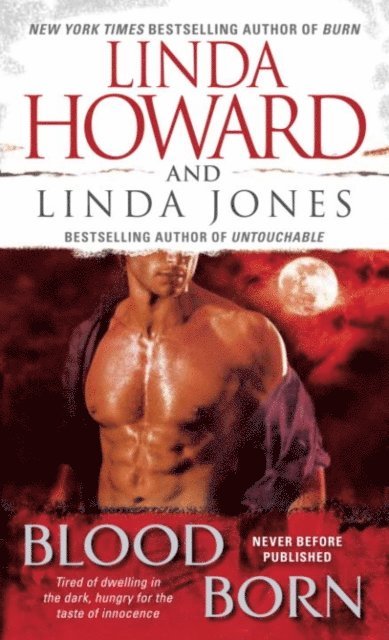 Linda Jones, Linda Howard - Blood Born, E-bok