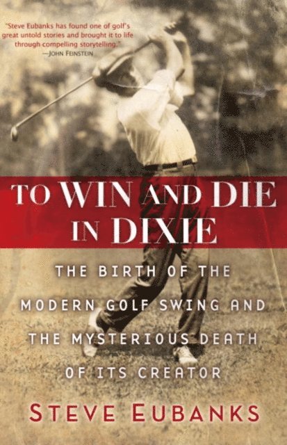 Steve Eubanks - To Win and Die in Dixie, E-bok
