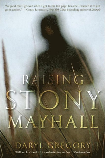 Daryl Gregory - Raising Stony Mayhall, E-bok