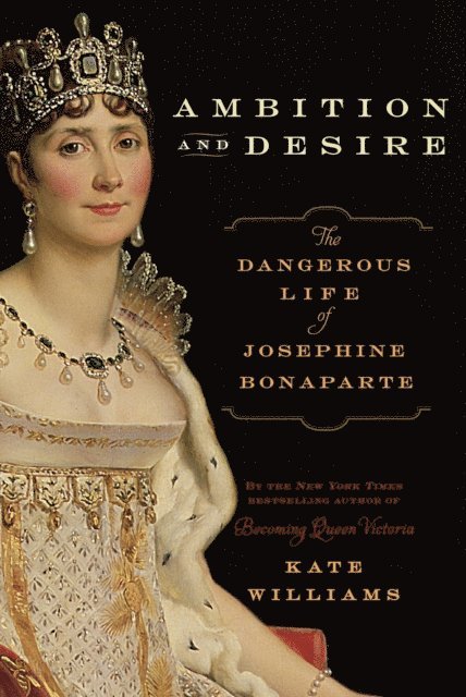 Kate Williams - Ambition and Desire, E-bok