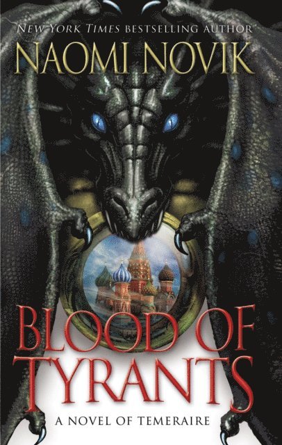Naomi Novik - Blood of Tyrants, E-bok