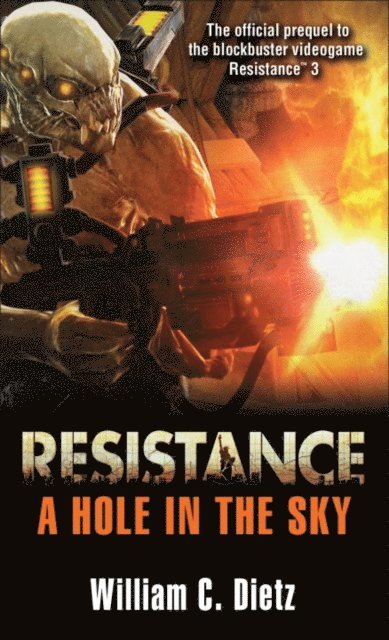 William C. Dietz - Resistance: A Hole in the Sky, E-bok