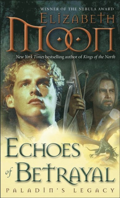 Elizabeth Moon - Echoes of Betrayal, E-bok