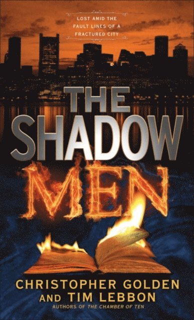 Tim Lebbon, Christopher Golden - Shadow Men, E-bok