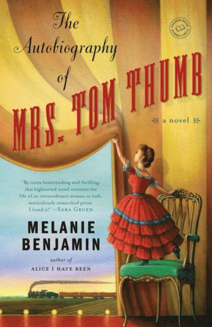 Melanie Benjamin - Autobiography of Mrs. Tom Thumb, E-bok