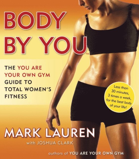 Joshua Clark, Mark Lauren - Body by You, E-bok