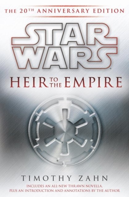 Timothy Zahn - Heir to the Empire: Star Wars Legends, E-bok