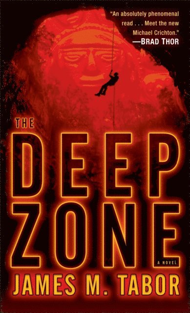 James M. Tabor - Deep Zone: A Novel (with bonus short story Lethal Expedition), E-bok