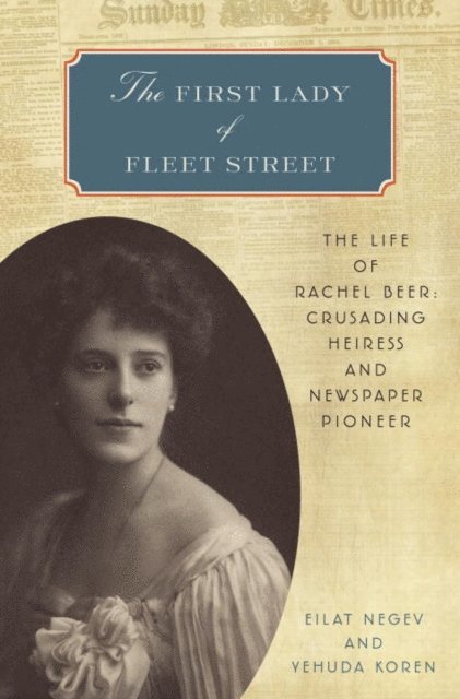Yehuda Koren, Eilat Negev - First Lady of Fleet Street, E-bok