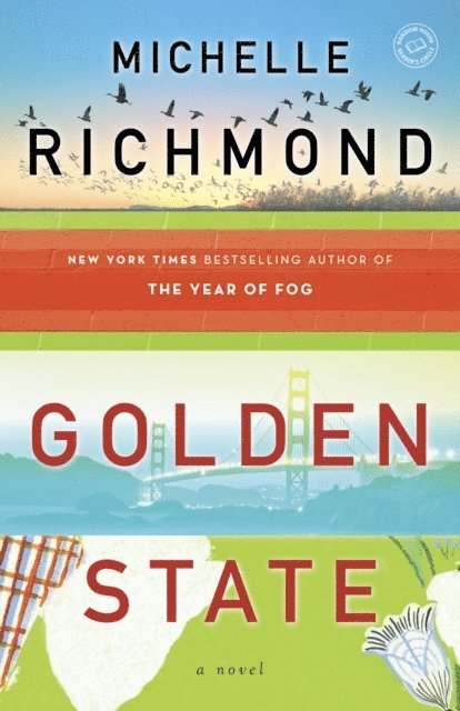 Michelle Richmond - Golden State, E-bok