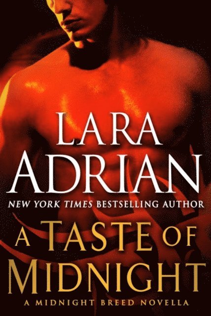 Lara Adrian - Taste of Midnight: A Midnight Breed Novella, E-bok