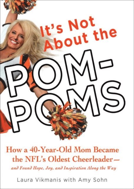 Amy Sohn, Laura Vikmanis - It's Not About the Pom-Poms, E-bok