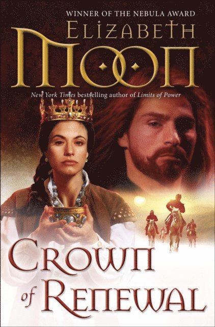 Elizabeth Moon - Crown of Renewal, E-bok