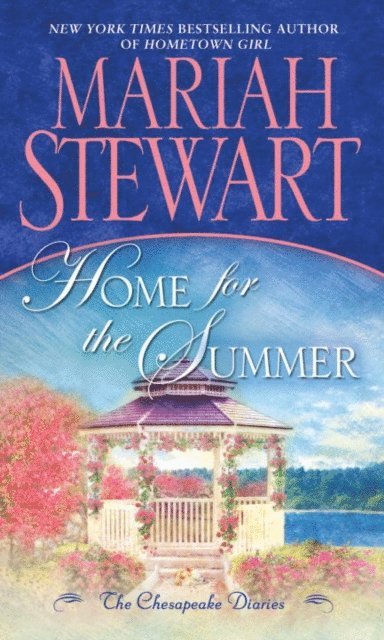 Mariah Stewart - Home for the Summer, E-bok