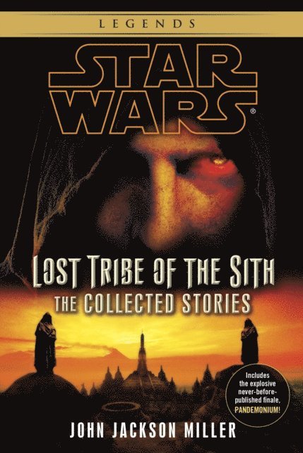 John Jackson Miller - Lost Tribe of the Sith: Star Wars Legends: The Collected Stories, E-bok