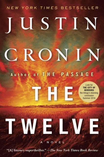 Justin Cronin - Twelve (Book Two of The Passage Trilogy), E-bok