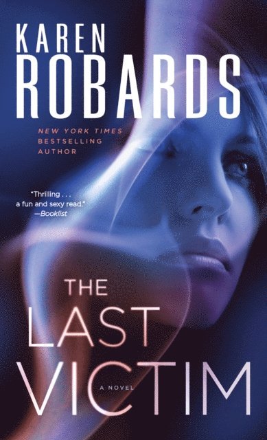 Karen Robards - Last Victim, E-bok