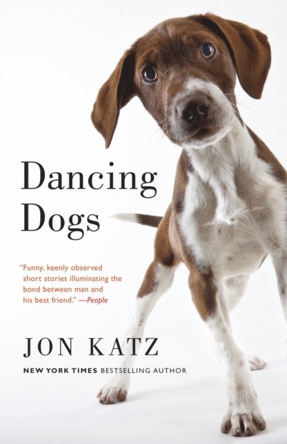 Jon Katz - Dancing Dogs, E-bok