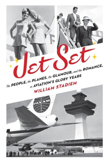 William Stadiem - Jet Set, E-bok