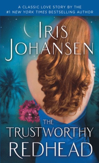 Iris Johansen - Trustworthy Redhead, E-bok