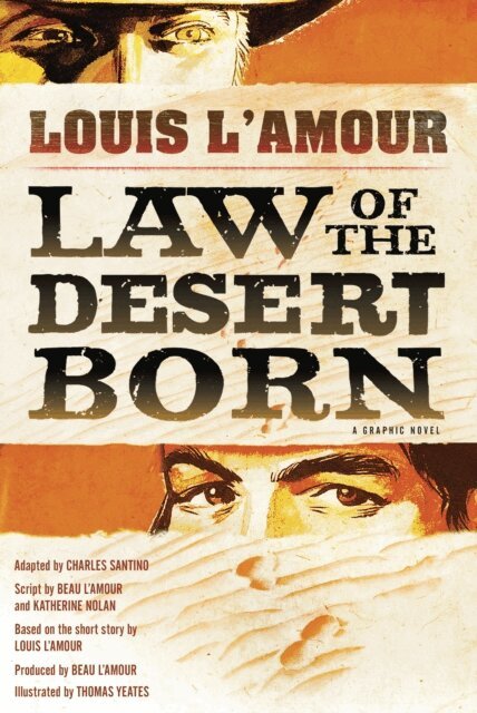 Kathy Nolan, Beau L'Amour, Louis L'Amour - Law of the Desert Born (Graphic Novel), E-bok