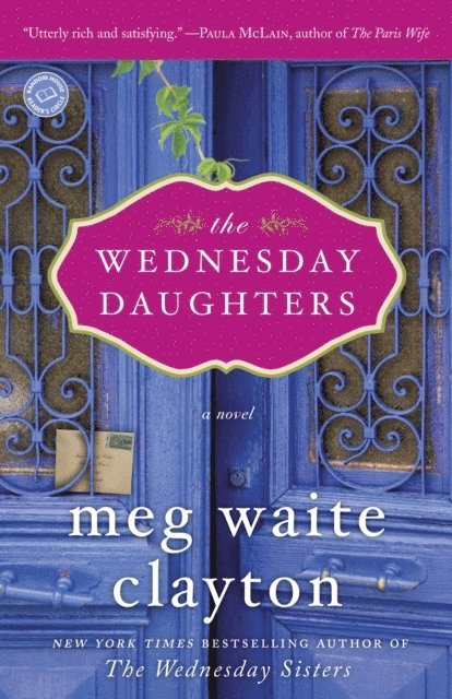 Meg Waite Clayton - Wednesday Daughters, E-bok