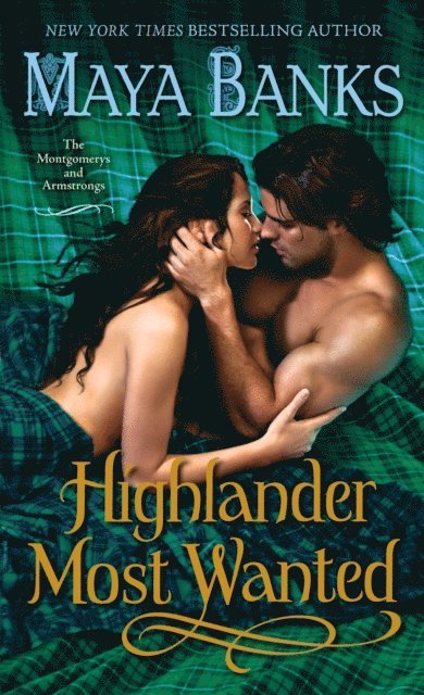 Maya Banks - Highlander Most Wanted, E-bok