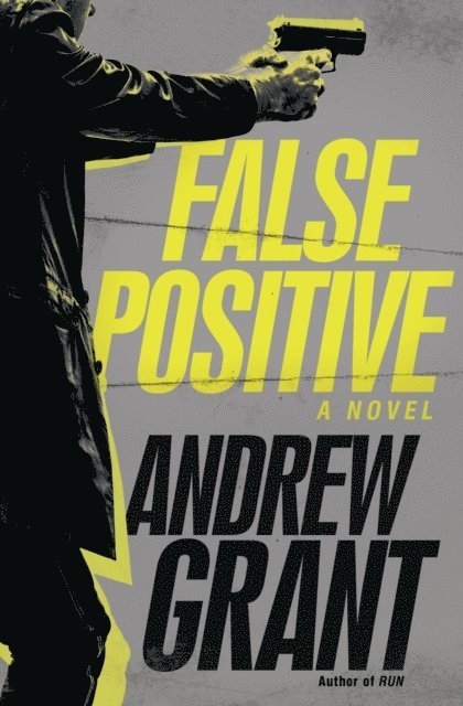 Andrew Grant - False Positive, E-bok