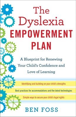 Ben Foss - The Dyslexia Empowerment Plan, Häftad. Tillgänglighet: Lägg i varukorg