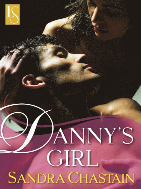 Sandra Chastain - Danny's Girl, E-bok