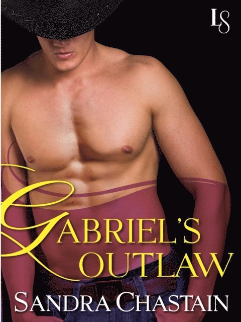 Sandra Chastain - Gabriel's Outlaw, E-bok