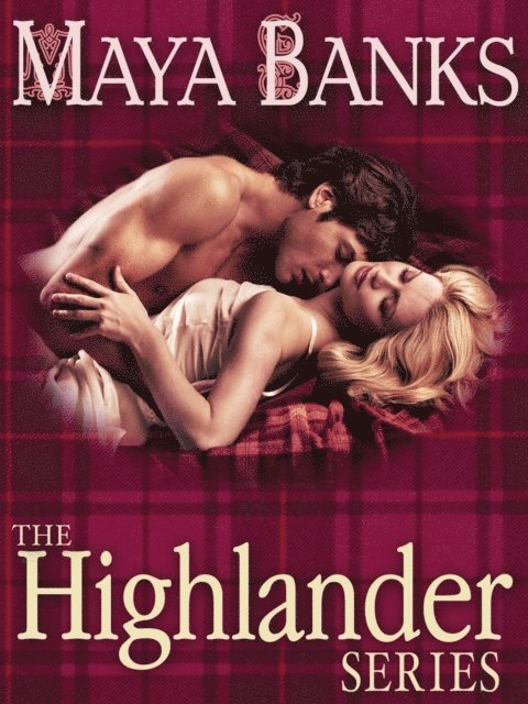 Maya Banks - Highlander Series 3-Book Bundle, E-bok