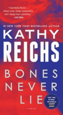 Kathy Reichs - Bones Never Lie (with Bonus Novella Swamp Bones), Pocket. Tillgänglighet: Lägg i varukorg