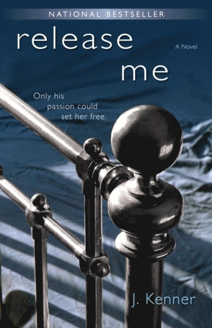 J. Kenner - Release Me, E-bok