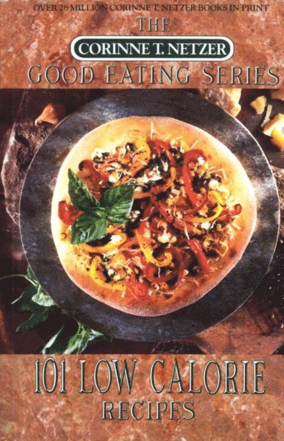 Corinne T. Netzer - 101 Low Calorie Recipes, E-bok