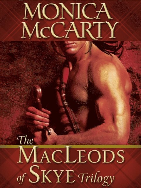 Monica McCarty - MacLeods of Skye Trilogy 3-Book Bundle, E-bok