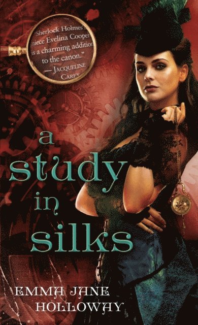 Emma Jane Holloway - Study in Silks, E-bok
